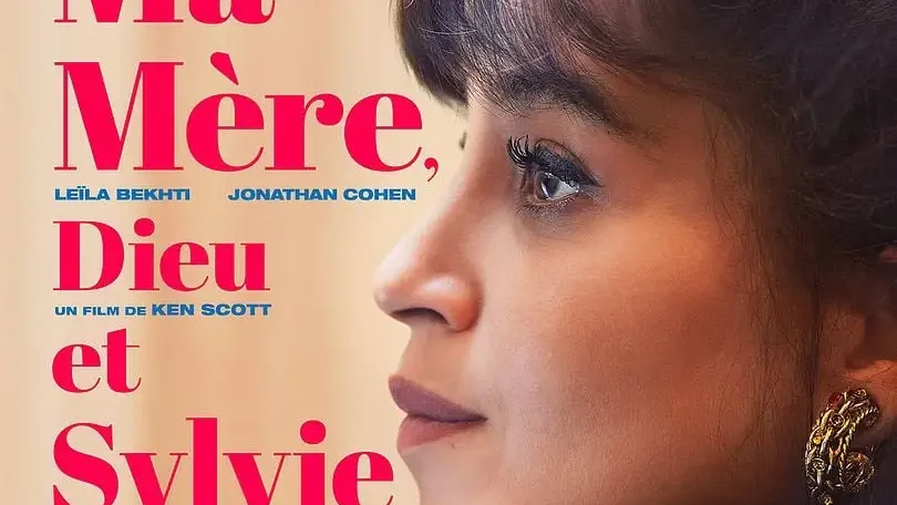 poster du film Ma Mère, Dieu et Sylvie Vartan de Ken Scott avec Leïla Bekhti, Jonathan Cohen, Joséphine Japy, Naïm Naji