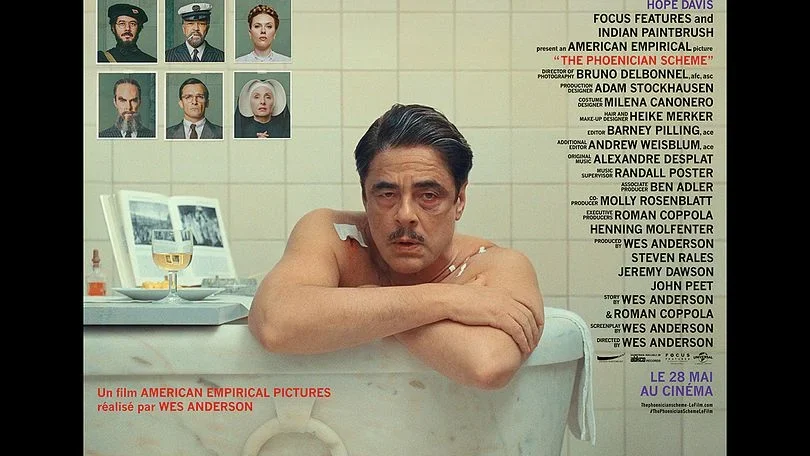 poster the Phoenician scheme réalisé par Wes Anderson avec Benicio Del Toro, Mia Threapleton, Michael Cera, Riz Ahmed, Tom Hanks, Bryan Cranston, Mathieu Amalric, Richard Ayoade, Scarlett Johansson, Benedict Cumberbatch